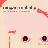 Megan Mullally And Supreme Music Program - Big As A Berry