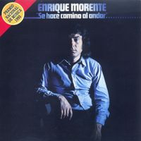 Enrique Morente - Se hace camino al andar