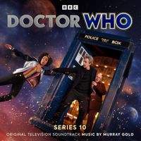Murray Gold - Doctor Who - Series 10 (Original Television Soundtrack)