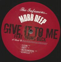 Mobb Deep - Give It To Me