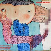Passenger of Shit - CRAPPY HARDCORE 2 - Unreleased Sketches and Shit 2001-2004