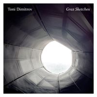 Toni Dimitrov - Graz Sketches