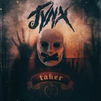 Jynx - Taker
