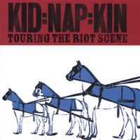 KID:NAP:KIN - Touring The Riot Scene