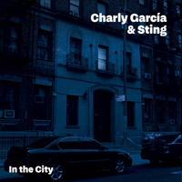 Charly Garc&iacute;a - In The City