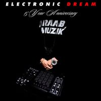 araabMUZIK - Electronic Dream (15th Anniversary Edition)