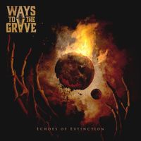 Ways To The Grave - Echoes of Extinction