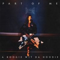 A Boogie wit da Hoodie - Part of Me