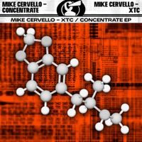 Mike Cervello - XTC / Concentrate