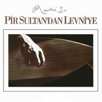 Ruhi Su - Pir Sultan'dan Levni'ye