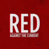 Against The Current - Red