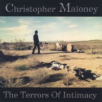 Christopher Maloney - The Terrors of Intimacy