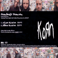 Korn - Somebody Someone