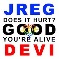 Jreg - Does It Hurt? Good, You're Alive