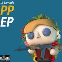 Lil Barnacle - PP EP