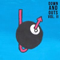 Down And Outs - Down And Outs, Vol. 2