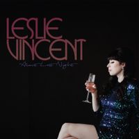 Leslie Vincent - About Last Night