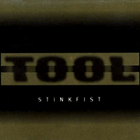 TOOL - Stinkfist