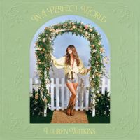 Lauren Watkins - In A Perfect World