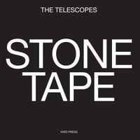 The Telescopes - Stone Tape
