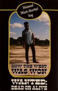 Diamond Black Hearted Boy - How The West Was Won, Wanted: Dead Or Alive