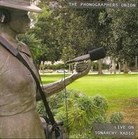 The Seattle Phonographers Union - Live on Sonarchy Radio