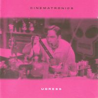 Ugress - Cinematronics