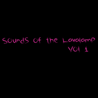 Charles Hamilton - Sounds of The Lavalamp Vol. 1