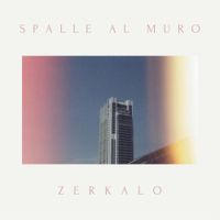Spalle al Muro - Zerkalo