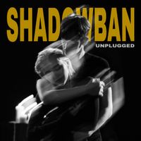 Hi Hania - SHADOWBAN (Unplugged)