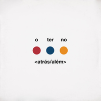 O Terno - <atr&aacute;s/al&eacute;m>