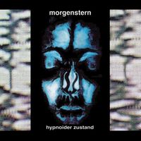 Morgenstern - Hypnoider Zustand