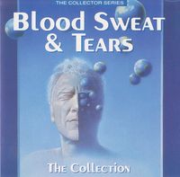Blood, Sweat & Tears - The Collection