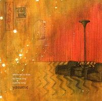 Yasume - Where We're From The Birds Sing a Pretty Song