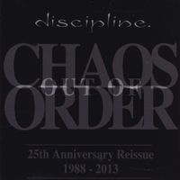 Discipline - Chaos Out of Order