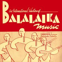 Zarkevich Russian Balalaika Orchestra - An International Selection of Balalaika Music