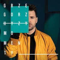 Grzegorz Hyży - Momenty