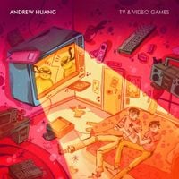 Andrew Huang - TV & Video Games
