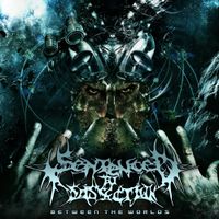 Sentenced To Dissection - Between the Worlds
