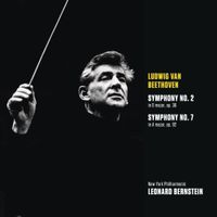 New York Philharmonic - Beethoven: Symphony No. 2 in D Major, Op. 36 & Symphony No. 7 in A Major, Op. 92