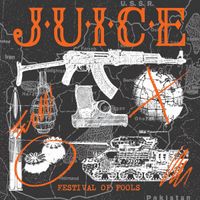 Juice B.C. - Festival Of Fools