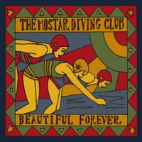 The Mostar Diving Club - Beautiful Forever