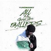 YungManny - All My Guys Are Ballers