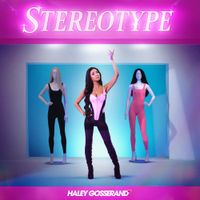 Haley Gosserand - Stereotype