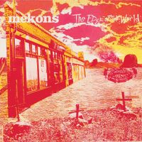 Mekons - The Edge Of the World