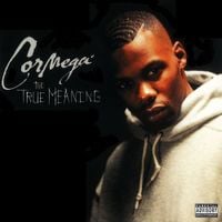 Cormega - The True Meaning
