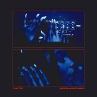 Chl&ouml;e - Keep Watching