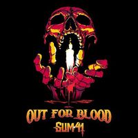 Sum 41 - Out For Blood