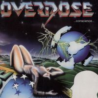 Overdose - &hellip;Conscience&hellip;