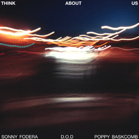 Sonny Fodera - Think About Us
